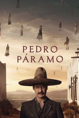 Pedro Páramo (2024) NETFLIX บรรยายไทย