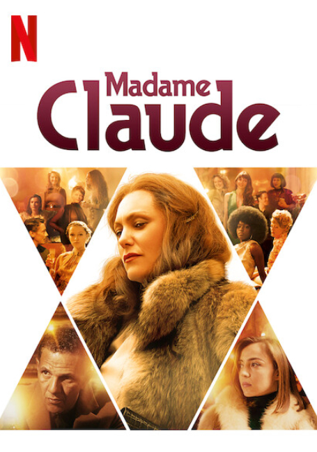Madame Claude (2021) มาดาม คล้อด สตรีพลิกโลก
