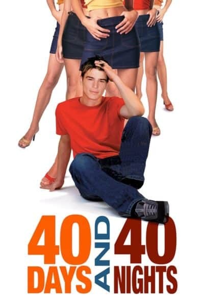 40 Days and 40 Nights (2002) 40 วัน อั้นแอ้ม ไม่อั้นรัก