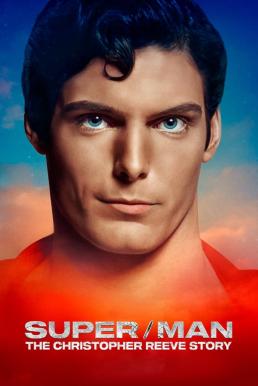 Super/Man: The Christopher Reeve Story ซุปเปอร์/แมน: เดอะ คริสโตเฟอร์ รีฟ สตอรี่ (2024) บรรยายไทย