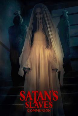 Satan's Slaves 2: Communion (2022) บรรยายไทยแปล