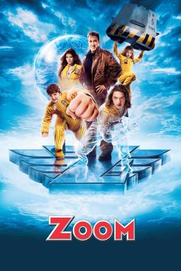 Zoom ซูม ทีมเฮี้ยวพลังเหนือโลก (2006)