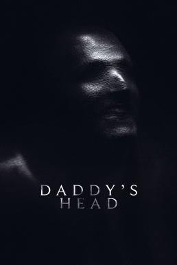 Daddy's Head ผีหัวพ่อ (2024) บรรยายไทยแปล