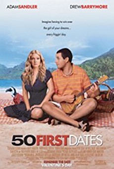 50 First Dates 50 เดท จีบเธอไม่เคยจำ